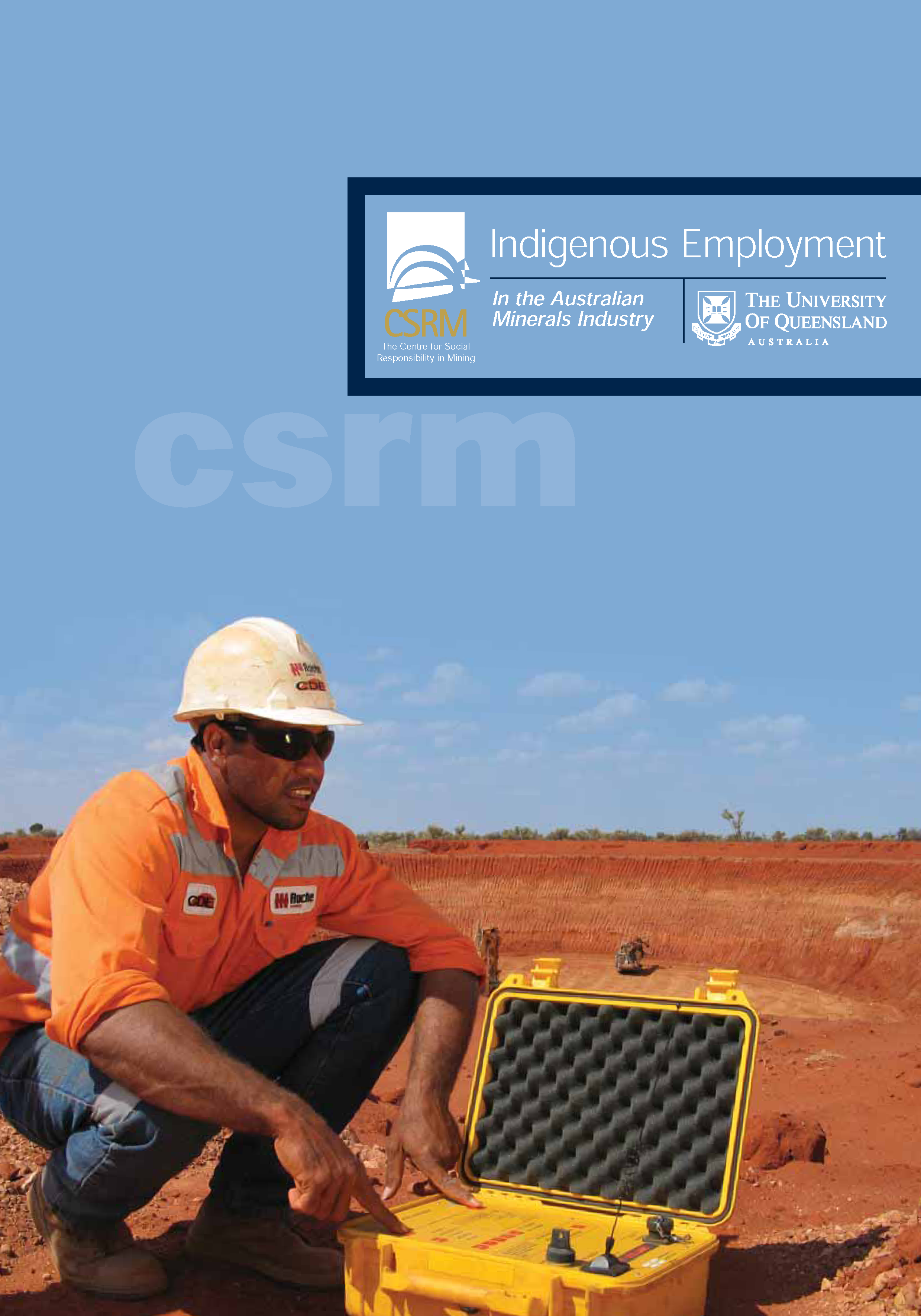 Indigenous Employment in the Australian Minerals Industry